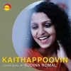 About Kaithappoovin Recreated Version Song