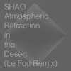 Atmospheric Refraction in the Desert LeFou Remix