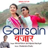 About Gairsain Bajaar Song