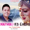About Nathuli Ko Ghero Song