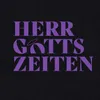 Herrgottszeiten Theme Song