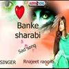 About Ban ke sarabi Song