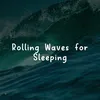 Rolling Waves, Pt. 4