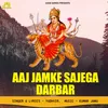 Aaj Jamke Sajega Darbar