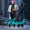 About KHAAB Song