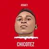 About Chicotez Song