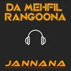 Da Mehfil Rangoona, Vol. 1