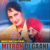 About Mitran Di Gaani Song