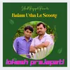 About Balam Utha Le Scooty Song
