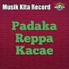 About Padaka Reppa Kacae Song