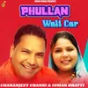 About Phullan Wali Car Song