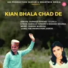 About KIAN BHALA CHAD DE Song