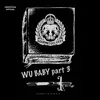 About Wu Baby III Song