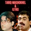 Bilata Jwand Me Na Teregy by Ilyas Malik and Tariq Mashokhel