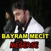 About Meğerse Song