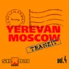 Yerevan - Moscow - Tranzit