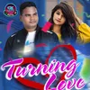 About Turning Love Song