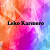 About Leko Karmero Song