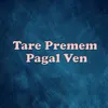 About Tare Premem Pagal Ven Remix Song