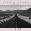 We can go anywhere Remix