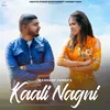 About Kaali Nagni Song