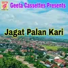 About Jagat Palan Kari Song