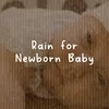 Rain for Newborn Baby, Pt. 7