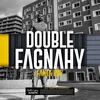 About Double Fagnahy Song