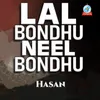 Lal Bondhu Neel Bondhu