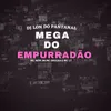 About Mega Do Empurradão Song