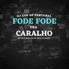 Fode Fode Pra Caralho