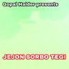 About JE JON SORBO TEGI Song