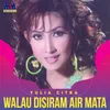 Walau Disiram Air Mata