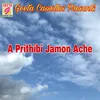 A Prithibi Jamon Ache