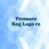 About Premero Rog Lago Re Song