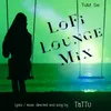 TuM Se LoFi Lounge Mix
