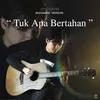Tuk Apa Bertahan - Acoustic Version