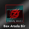 Bax Arada Bir