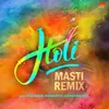 Holi Masti Remix