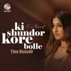 About Ki Sundor Kore Bolle Song