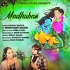 About Madhuban Song