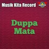 About Duppa Mata Song