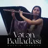 About Vətən Balladası Song