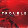 About Trouble Song