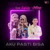 About Aku Pasti Bisa Song