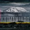 Kilimanjaro (ft. Ensi)