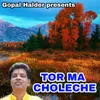 About TOR MA CHOLECHE Song