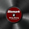 About BING BONG K22 extended Song