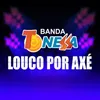 About Louco por Axé Song