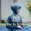 About Biar Ku Terluka Song